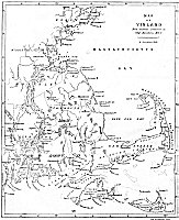 </P>
<P ALIGN=CENTER>MAP OF VINLAND<BR>
from accounts contained in Old Northern MSS</P>